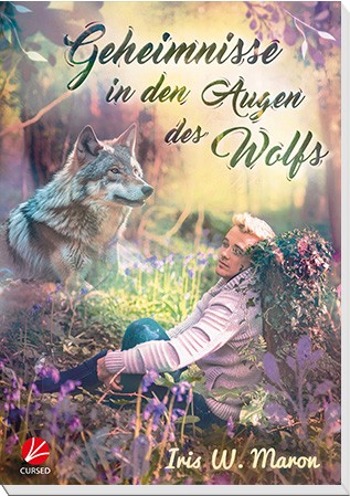 Geheimnisse in den Augen des Wolfs (Wolfsaugen 3)